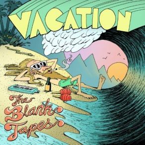 Download track Vacation The Blank Tapes