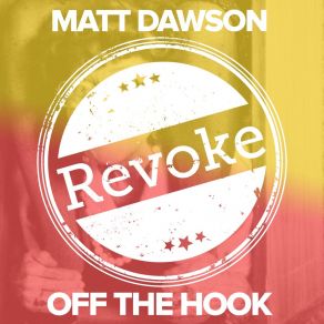 Download track Off The Hook (Original Mix) Matt Dawson