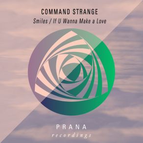 Download track Smiles Command Strange