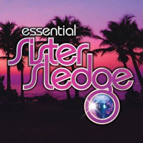 Download track Lost In Music (1984 Bernard Edwards & Nile Rogers Remix) [Remastered] Sister Sledge