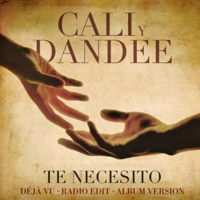 Download track Te Necesito Cali & El Dandee