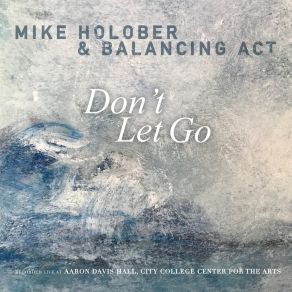 Download track Kiss The Ground Balancing Act, Mike Holober