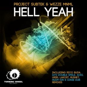 Download track Hell Yeah (DJ's Double Smile Remix) Project Subtek