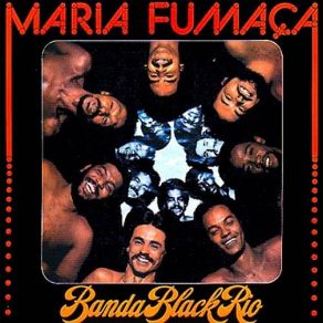 Download track Maria Fumaça Banda Black Rio