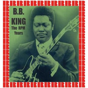 Download track I Need You So Bad (Hd Remastered Edition) B. B. King