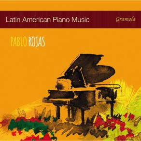 Download track Suite De Danzas Criollas, Op. 15: I. Adagietto Pianissimo Pablo Rojas
