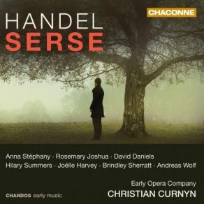 Download track 16. Scena 4. No 50. Aria Serse: ''Se Bramate D'amar Chi VI Sdegna'' Georg Friedrich Händel