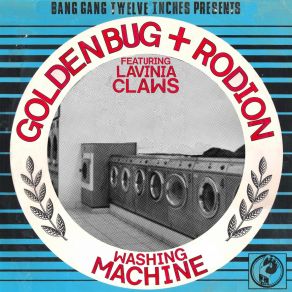 Download track Washing Machine Rodion, Golden Bug, Lavinia Claws