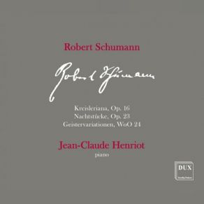 Download track Kreisleriana, Op. 16: V. Sehr Lebhaft Jean-Claude Henriot