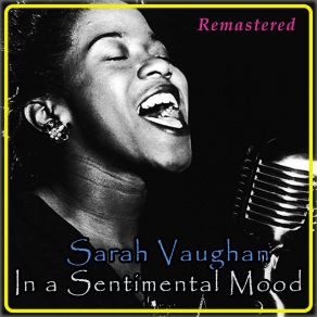 Download track In A Sentimental Mood (Remastered) Sarah Vaughan