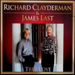 Download track True Love Richard Clayderman, James Last & His Orchestra
