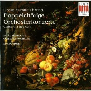 Download track 12 - Concerti A Due Chori In F Major HWV 333 - Allegro Ma Non Tropo Georg Friedrich Händel
