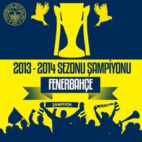 Download track Fenerbahçe Samanyolu Şampiyon Fenerbahçenin