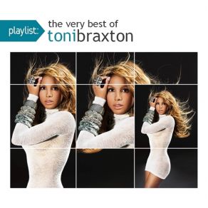 Download track You're Makin' Me High Toni Braxton