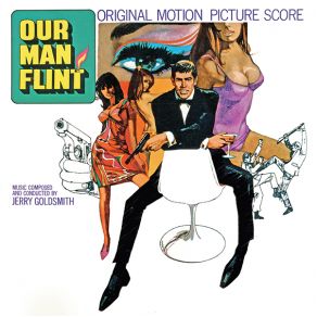 Download track You're A Foolish Man, Mr. Flint Jerry Goldsmith