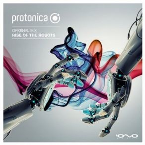 Download track Rise Of The Robots Protonica