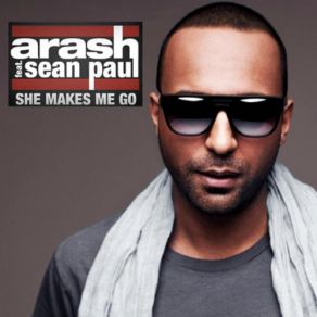 Download track She Makes Me Go (Mike Candys Radio Edit) Arash, Sean PaulMike Candys