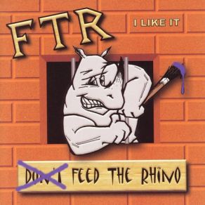 Download track I Like It Feed The Rhino