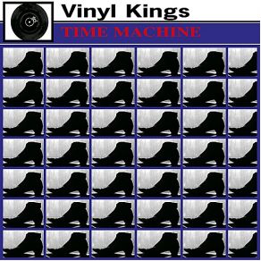 Download track Time Machine Vinyl Kings