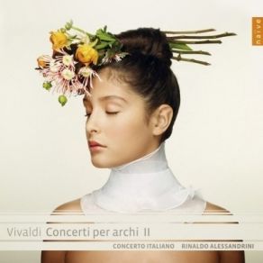 Download track 07 - Concerto In G Major, RV 151 “Alla Rustica”- I. Presto Antonio Vivaldi