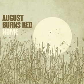 Download track The Eleventh Hour August Burns Red, Jake Luhrs