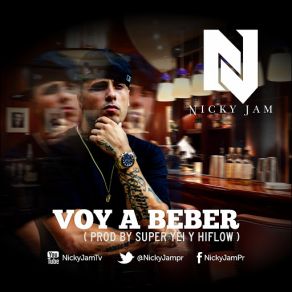 Download track Voy A Beber Nicky Jam