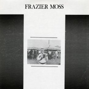 Download track Dark Hollow Frazier Moss