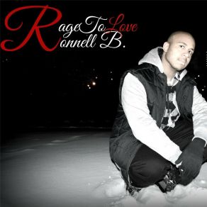 Download track Rage To Love Ronnell B