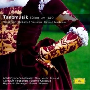Download track 38. Tänze - Galliard The Academy Of Ancient Music, New London Consort, Ulsamer Collegium