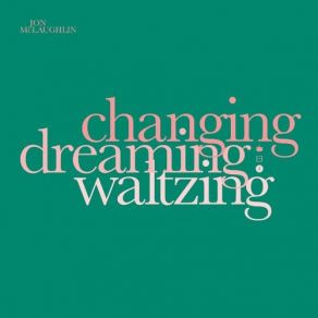 Download track Waltzing Jon McLaughlin