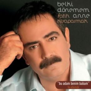 Download track Benim Babam (Bu Adam Benim Babam)  Fatih Kısaparmak