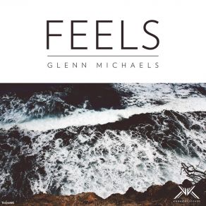 Download track Feels Glenn Michaels