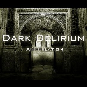 Download track Annihilation Dark Delirium