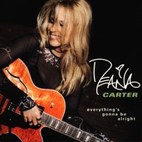 Download track Everything'S Gonna Be Alright Deana Carter