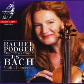Download track Concerto In A Minor, BWV 1041 / Andante The Director, Rachel Podger, Brecon Baroque