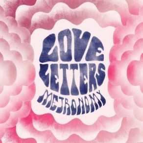 Download track Love Letters Metronomy