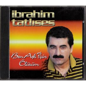 Download track Ben Aşk Için Ölürüm İbrahim Tatlıses