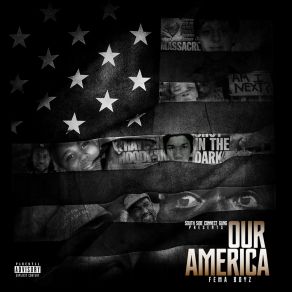 Download track Our America Fema Boyz