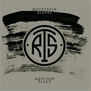 Download track Another Place Rocktrain Slaves