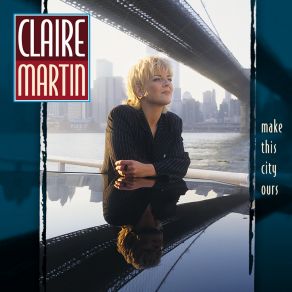 Download track How Deep Is The Ocean? Claire Martin