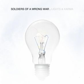 Download track Shape Of Our Lives Soldiers Of A Wrong War