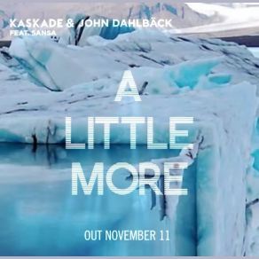 Download track A Little More Kaskade, John Dahlbäck