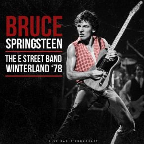 Download track Jungleland (Live) Bruce Springsteen, E Street Band