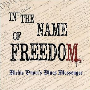 Download track In The Name Of Freedom Richie Onori's Blues Messenger