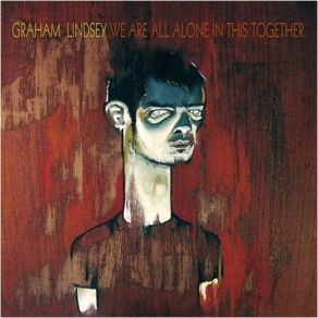 Download track We Are All Alone In This Together Graham Lindsey