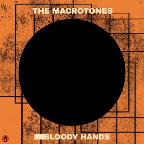 Download track Bloody Hands The Macrotones