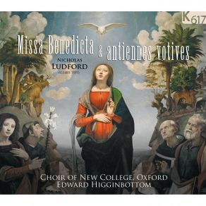 Download track 5. Missa Benedicta Et Venerabilis - Alleluia Plain-Chant. Post Partum Virgo In... Nicholas Ludford