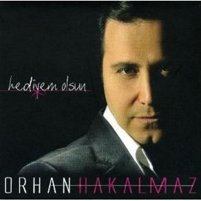 Download track Hediyem Olsun Orhan Hakalmaz