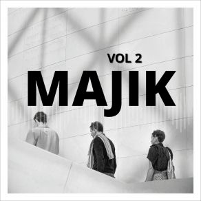 Download track Hard To Get Majik