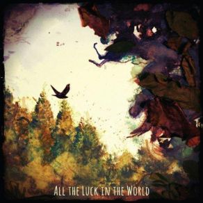 Download track Never All The Luck In The World